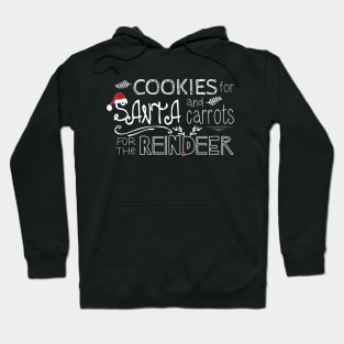 Cookies for Santa and Carrots for the Reindeer Hoodie